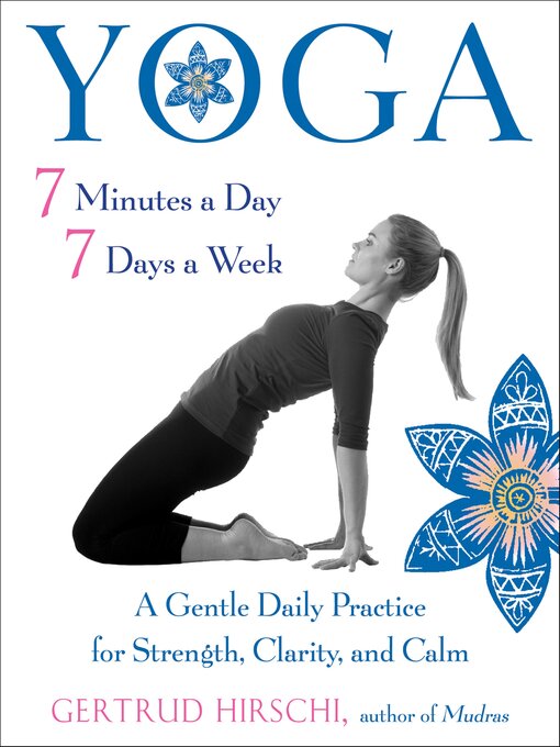 Title details for Yoga 7 Minutes a Day, 7 Days a Week by Gertrud Hirschi - Available